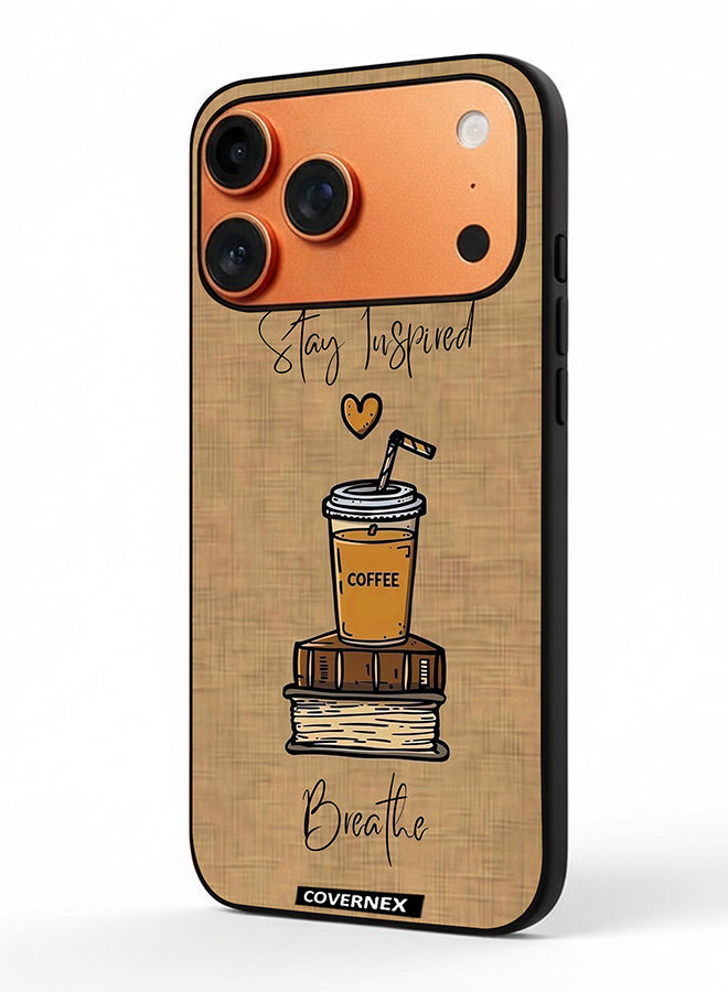 Apple iPhone 17 Pro Max Protective Case Cover Printed Featuring Breath And Stay Inspired