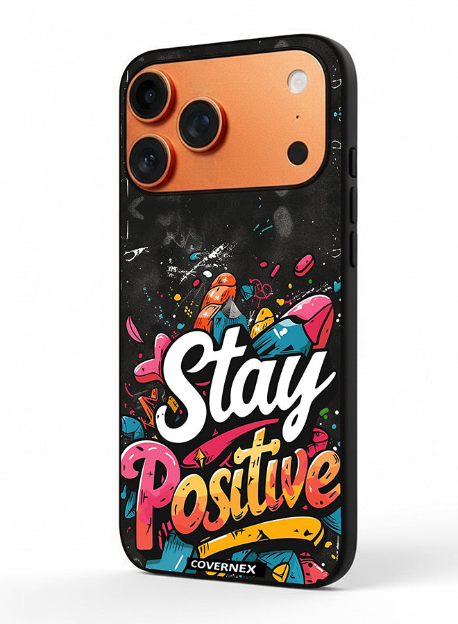 Apple iPhone 17 Pro Max Protective Case Cover Printed Featuring Stay Positive Street Art