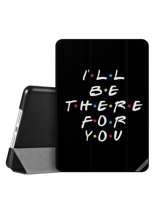 Apple iPad 10.2 9th generation Case Cover I Will Be There For You