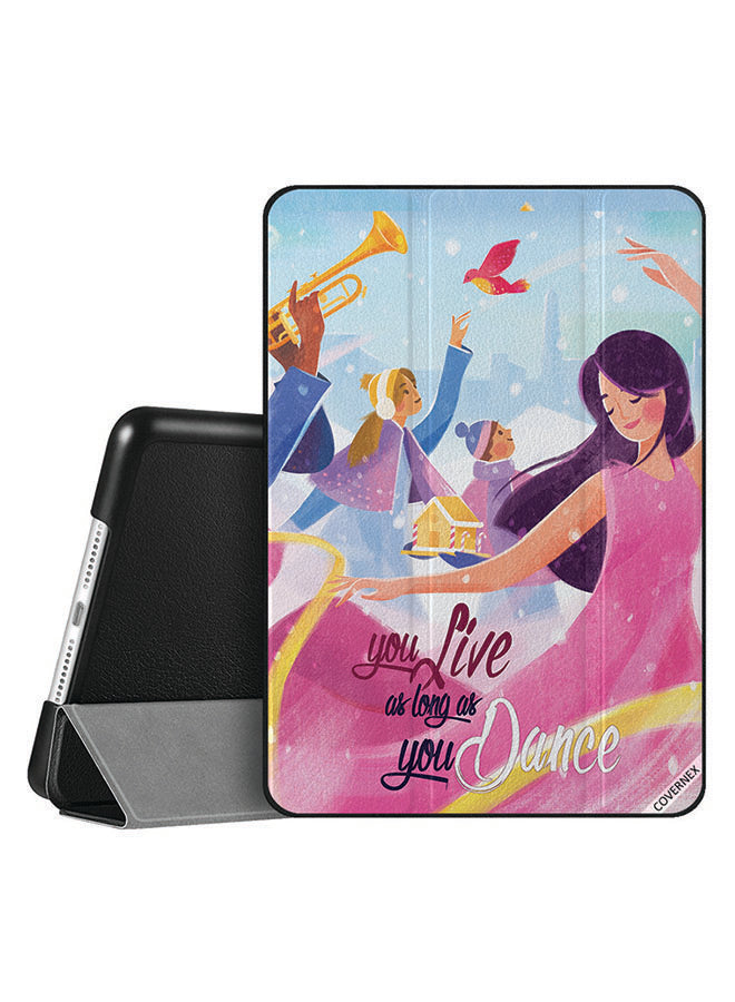 Apple iPad 10.2 9th generation Case Cover You Live As Long As You Dance