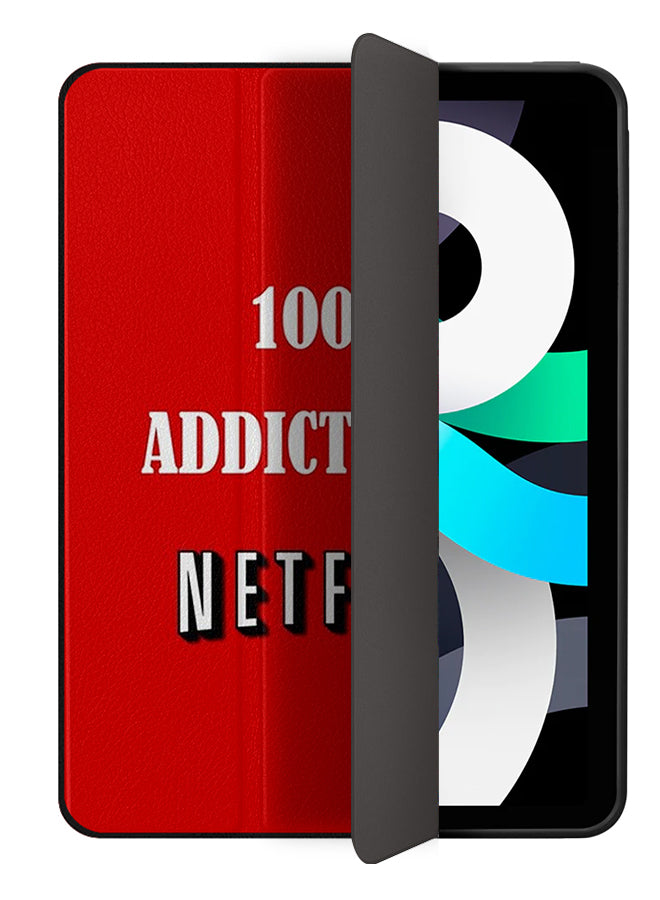 Apple iPad Air 10.9 4th generation Case Cover 100 % Addicated To Netflix