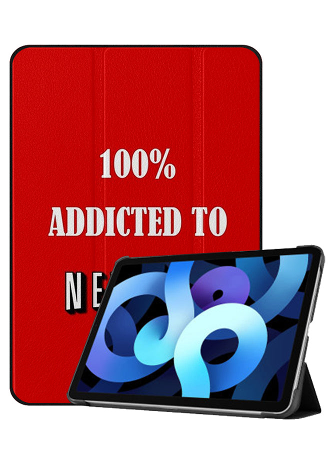 Apple iPad Air 10.9 4th generation Case Cover 100 % Addicated To Netflix