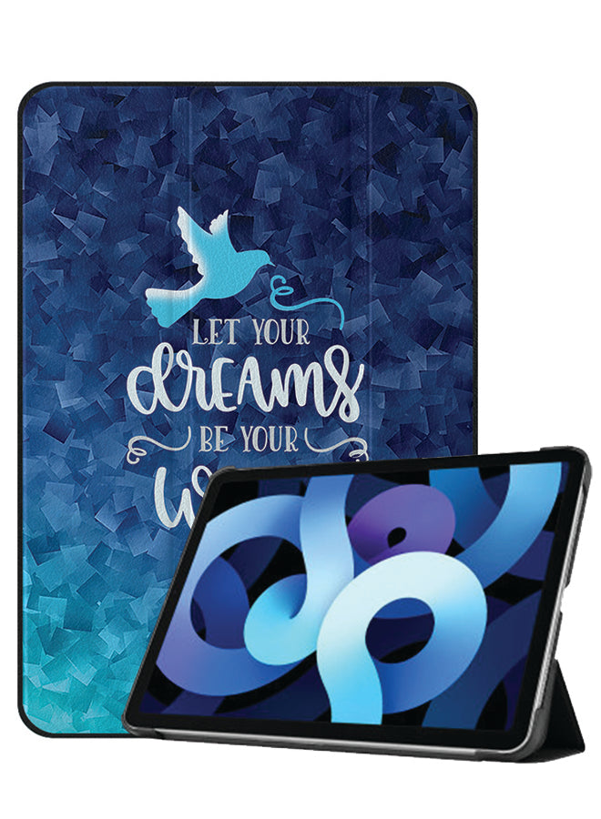 Apple iPad Air 10.9 4th generation Case Cover Let Your Dreams Be Your Wings