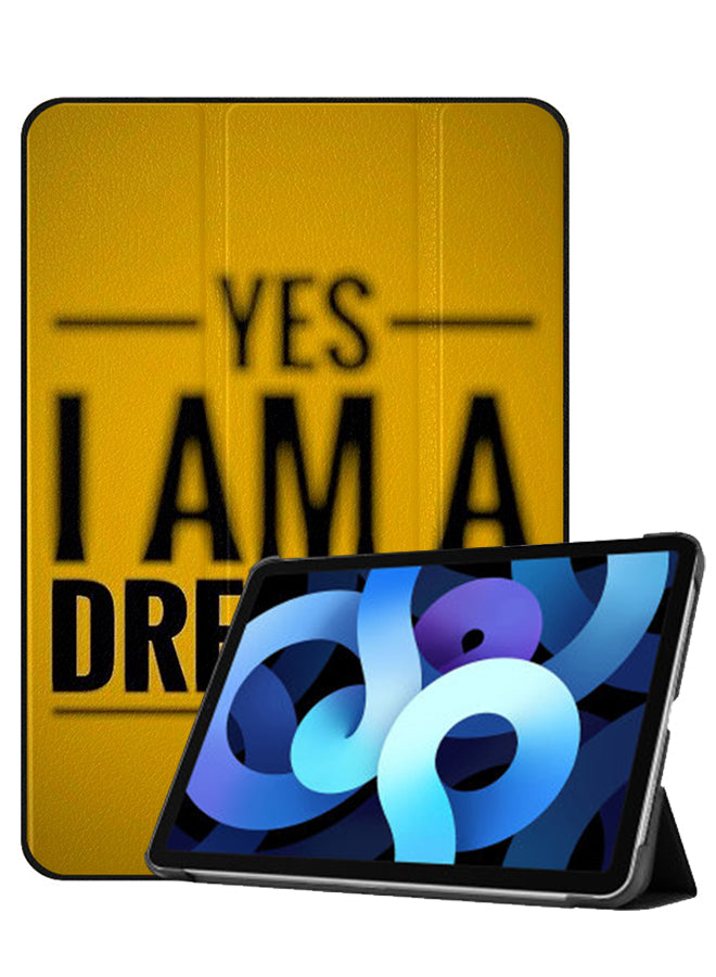 Apple iPad Air 10.9 4th generation Case Cover Yes I Am A Dreamer
