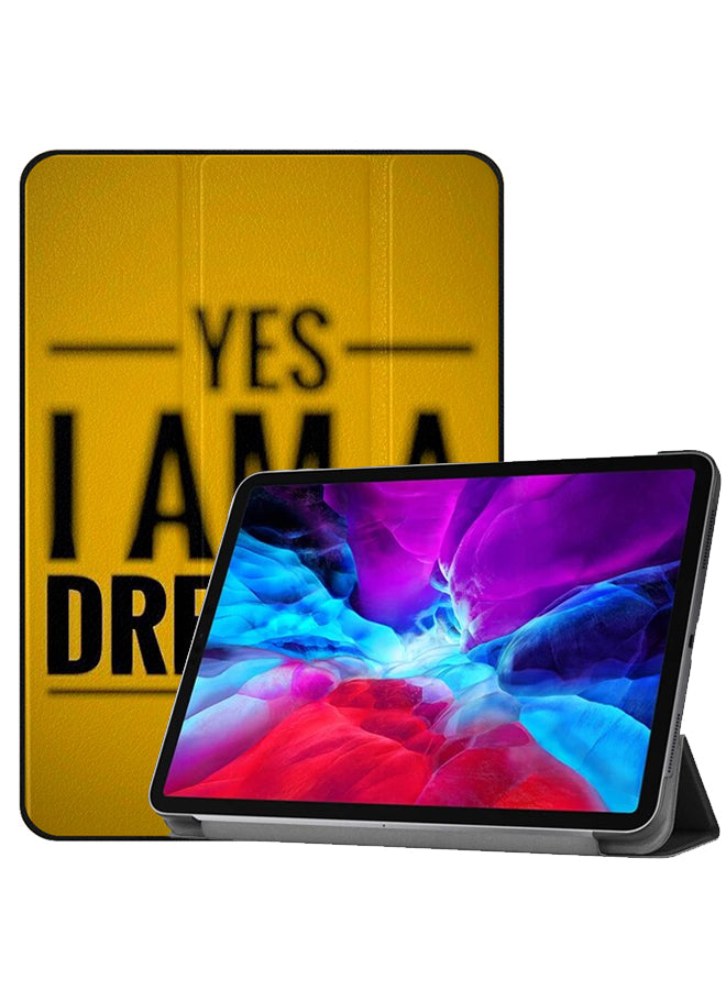 Apple iPad Pro 12.9 (2022) Case Cover Yes I Am A Dreamer