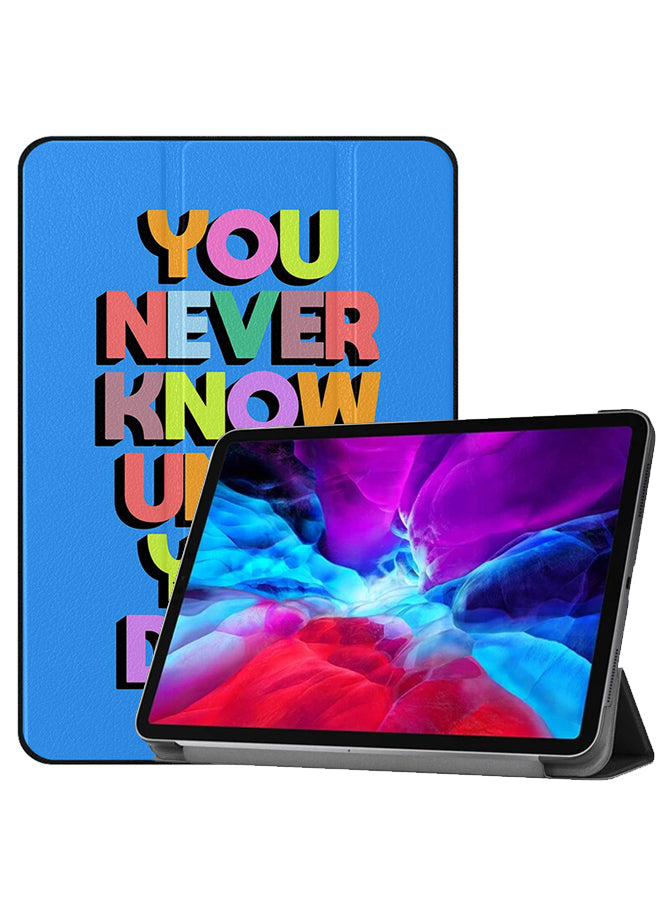 Apple iPad Pro 12.9 (2020) Case Cover You Never Know Until You Do It