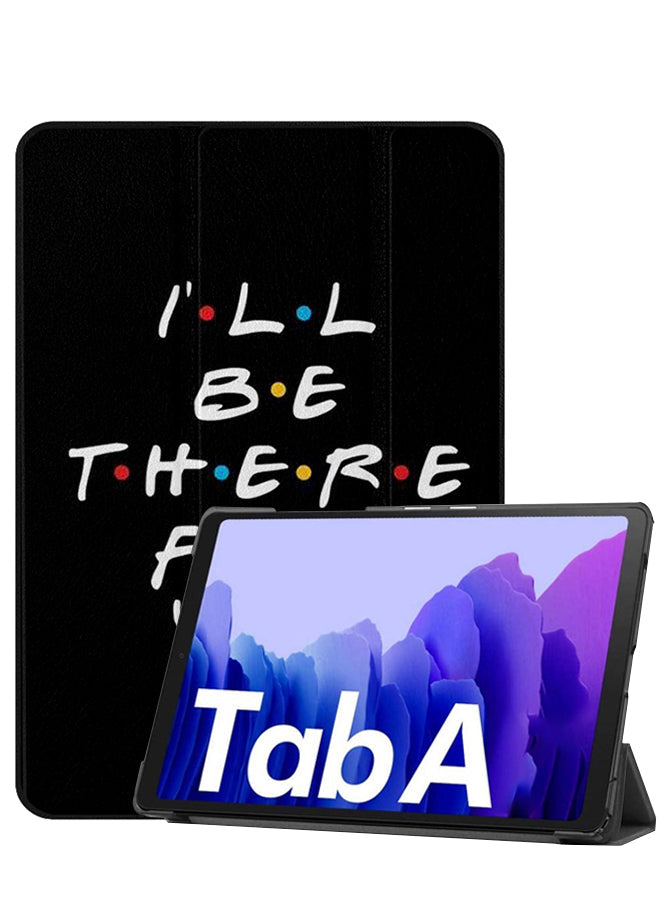 Samsung Galaxy Tab A8 10.5 (2021) Case Cover I Will Be There For You