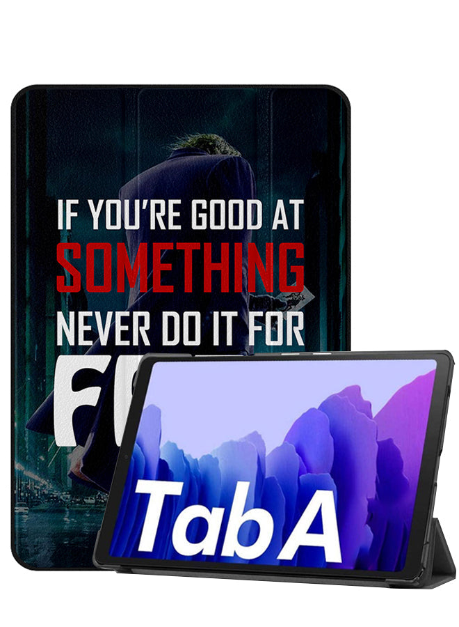 Samsung Galaxy Tab A8 10.5 (2021) Case Cover If You Are Good At Something