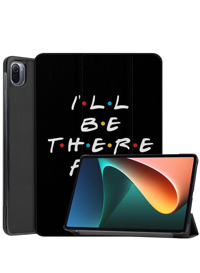 Xiaomi Pad 5 Pro Case Cover I Will Be There For You