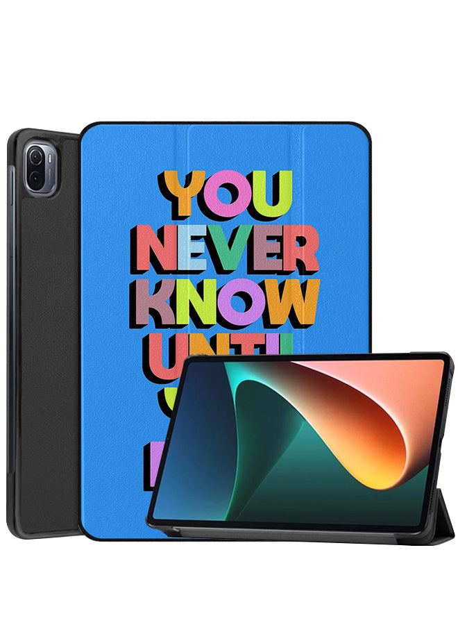 Xiaomi Pad 5 Pro Case Cover You Never Know Until You Do It